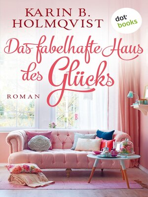 cover image of Das fabelhafte Haus des Glücks